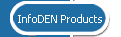 InfoDEN Products